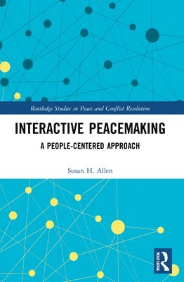 Susan H. Allen, USA) Allen, Susan H. (George Mason University - Interactive Peacemaking, Häftad