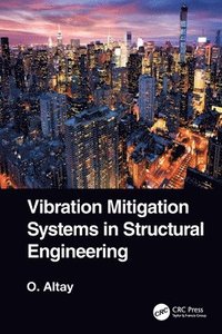 bokomslag Vibration Mitigation Systems in Structural Engineering