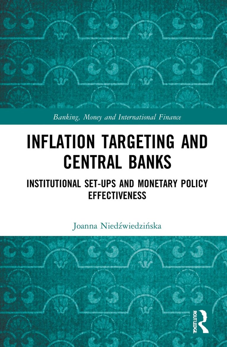 Inflation Targeting and Central Banks 1