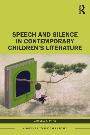 bokomslag Speech and Silence in Contemporary Children's Literature