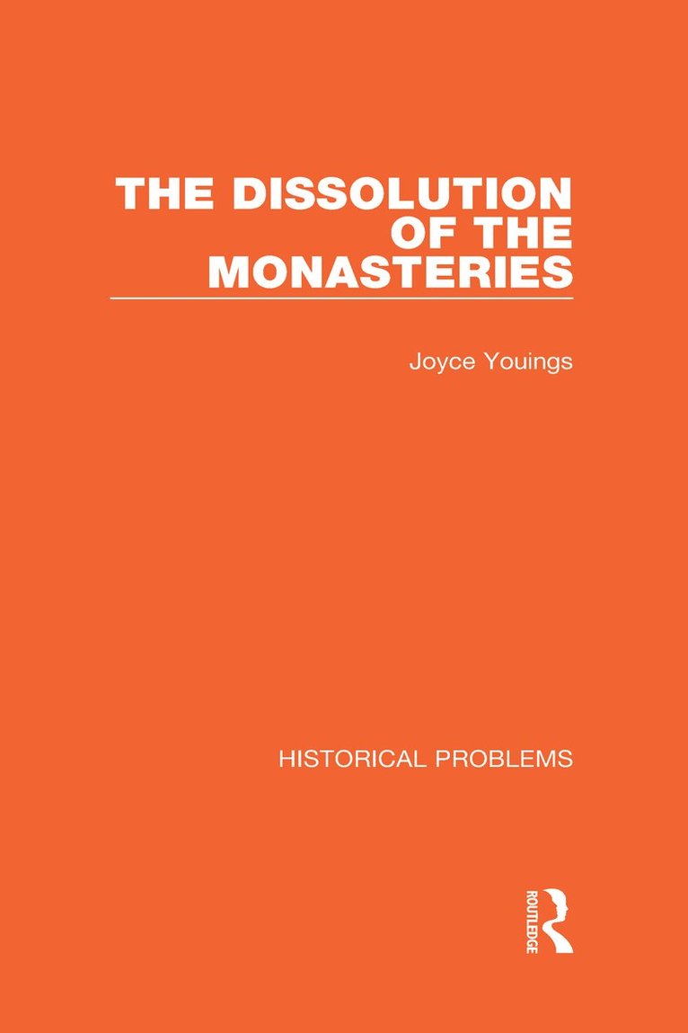 The Dissolution of the Monasteries 1