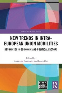 bokomslag New Trends in Intra-European Union Mobilities