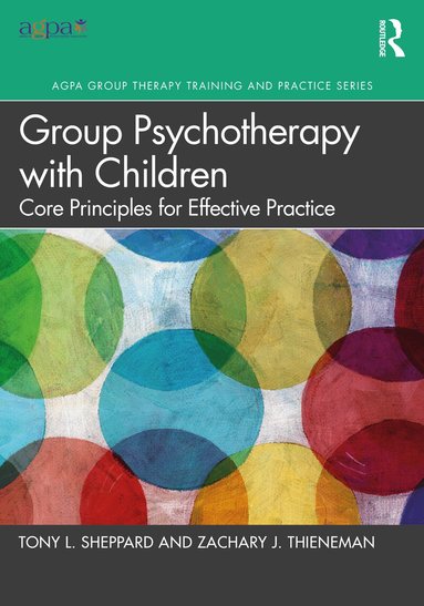 Tony L. Sheppard, Zachary J. Thieneman - Group Psychotherapy with Children, Häftad