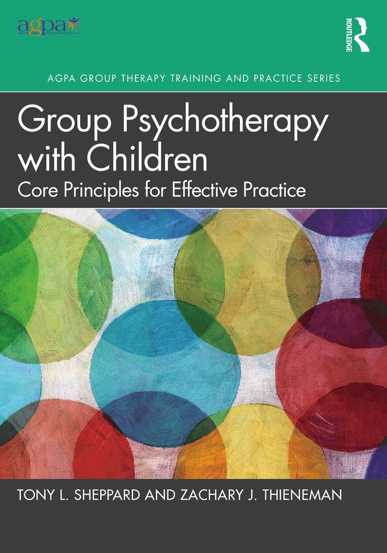 Tony L. Sheppard, Zachary J. Thieneman - Group Psychotherapy with Children, Häftad