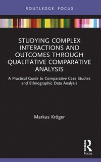 bokomslag Studying Complex Interactions and Outcomes Through Qualitative Comparative Analysis