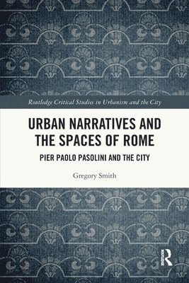 Urban Narratives and the Spaces of Rome 1