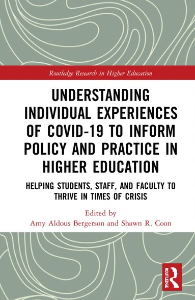 bokomslag Understanding Individual Experiences of COVID-19 to Inform Policy and Practice in Higher Education