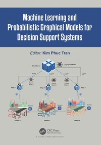 bokomslag Machine Learning and Probabilistic Graphical Models for Decision Support Systems