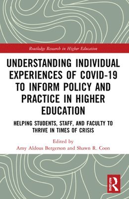 bokomslag Understanding Individual Experiences of COVID-19 to Inform Policy and Practice in Higher Education