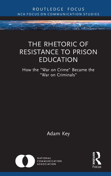 Adam Key - Rhetoric of Resistance to Prison Education, Inbunden