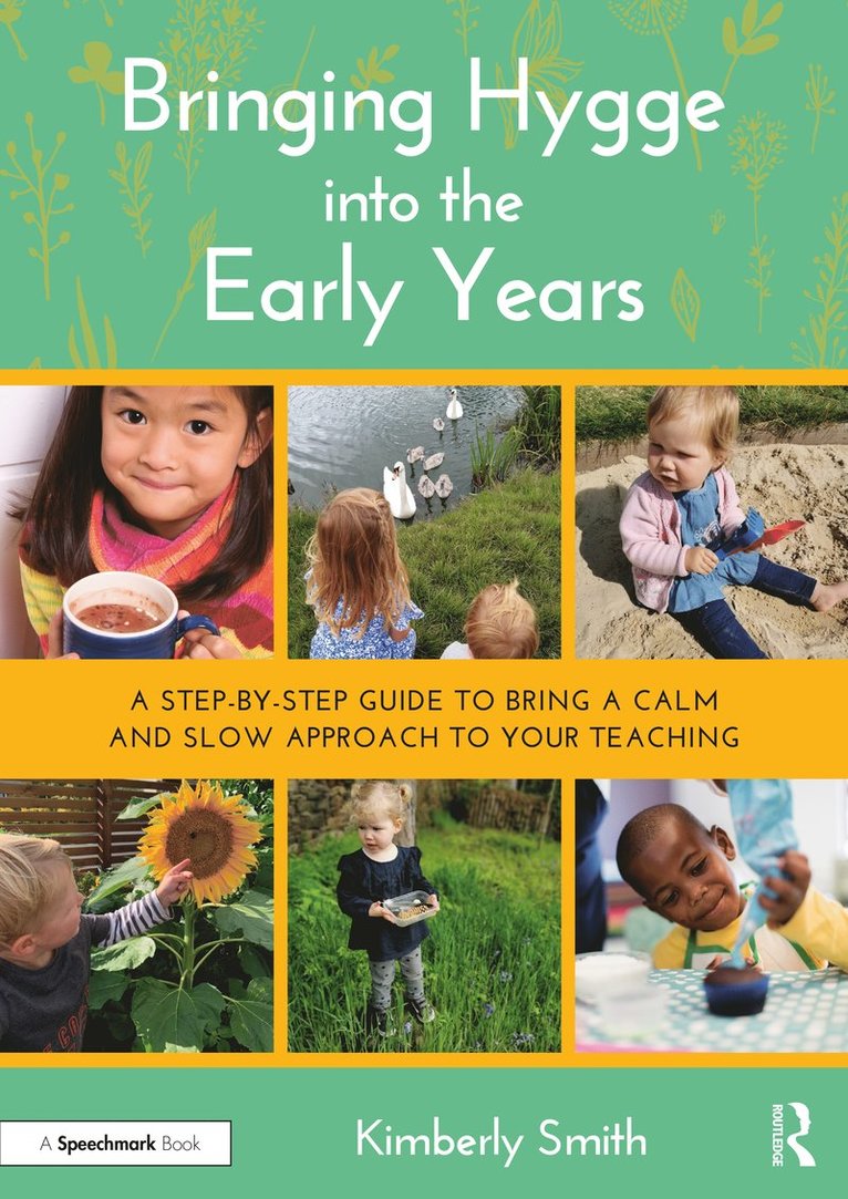 Kimberly Smith - Bringing Hygge into the Early Years, Häftad