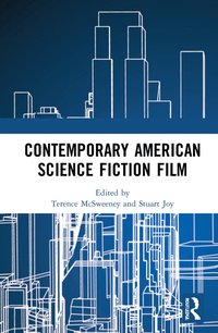 bokomslag Contemporary American Science Fiction Film