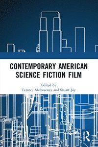 bokomslag Contemporary American Science Fiction Film