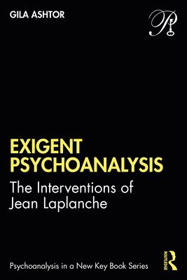 bokomslag Exigent Psychoanalysis