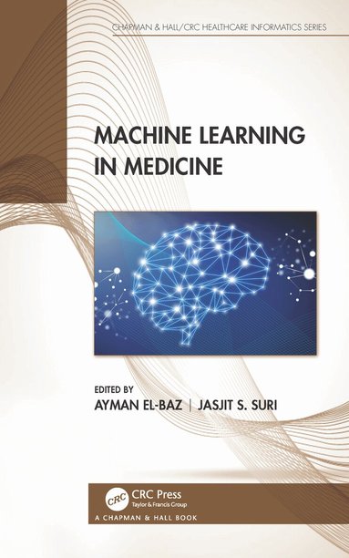 Ayman El-Baz, Jasjit S. Suri - Machine Learning in Medicine, Häftad