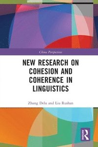bokomslag New Research on Cohesion and Coherence in Linguistics