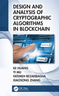 bokomslag Design and Analysis of Cryptographic Algorithms in Blockchain