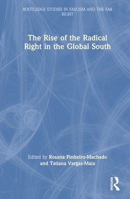 The Rise of the Radical Right in the Global South 1