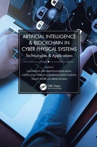bokomslag Artificial Intelligence & Blockchain in Cyber Physical Systems