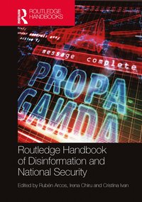 bokomslag Routledge Handbook of Disinformation and National Security