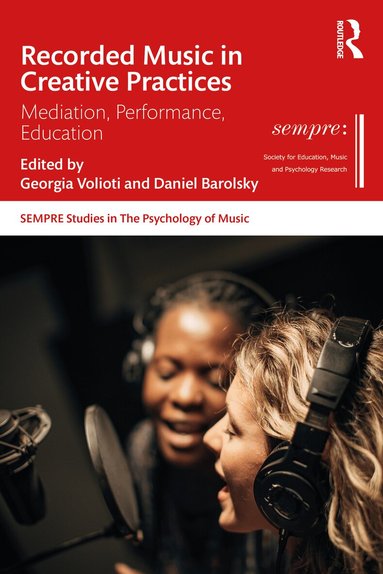 Georgia Volioti, Daniel G Barolsky - Recorded Music in Creative Practices, Inbunden