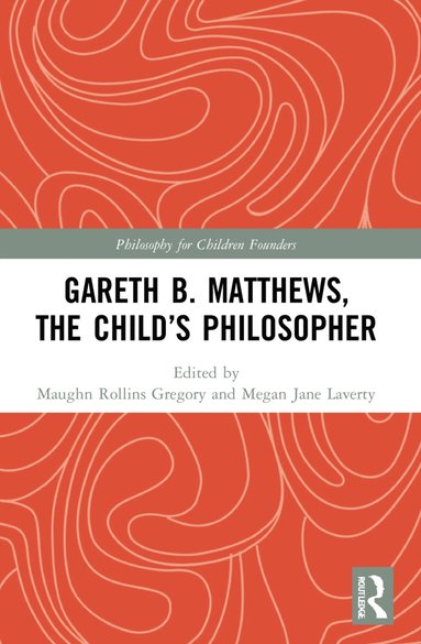 bokomslag Gareth B. Matthews, The Child's Philosopher