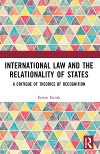 bokomslag International Law and the Relationality of States