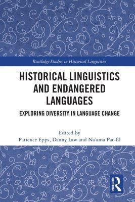 Patience Epps, Danny Law, Na'ama Pat-El - Historical Linguistics and Endangered Languages, Häftad