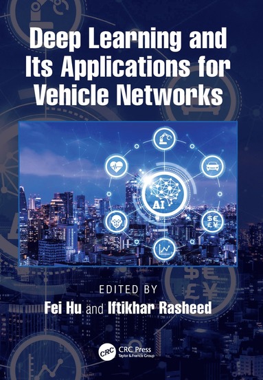 bokomslag Deep Learning and Its Applications for Vehicle Networks