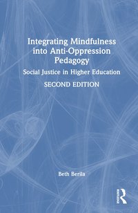 bokomslag Integrating Mindfulness into Anti-Oppression Pedagogy