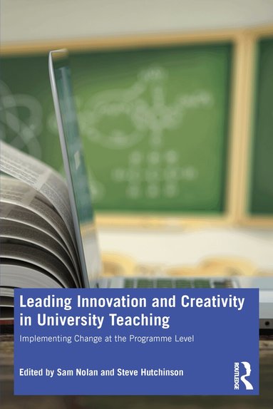 Sam Nolan, Steve Hutchinson - Leading Innovation and Creativity in University Teaching, Häftad