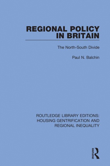 Paul N. Balchin - Regional Policy in Britain, Häftad