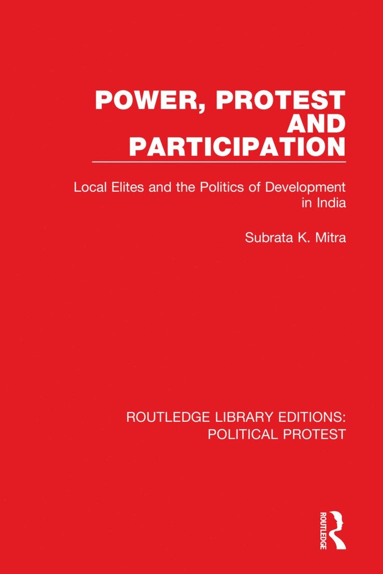 Subrata K. Mitra, Germany) Mitra, Subrata K. (Heidelberg University - Power, Protest and Participation, Inbunden