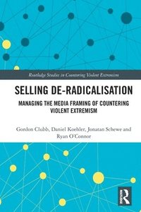 bokomslag Selling De-Radicalisation