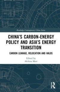 bokomslag China's Carbon-Energy Policy and Asia's Energy Transition