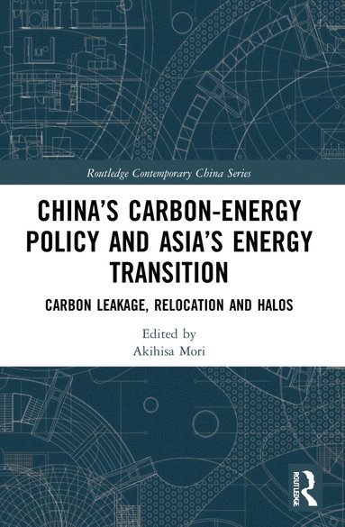 bokomslag China's Carbon-Energy Policy and Asia's Energy Transition