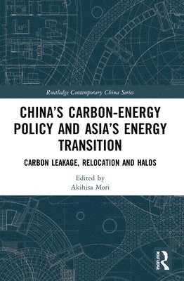 Chinas Carbon-Energy Policy and Asias Energy Transition 1