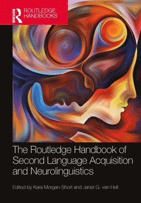 The Routledge Handbook of Second Language Acquisition and Neurolinguistics 1