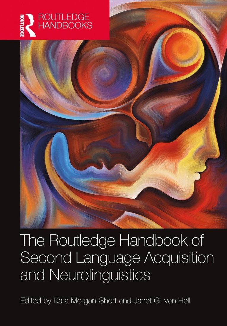 The Routledge Handbook of Second Language Acquisition and Neurolinguistics 1