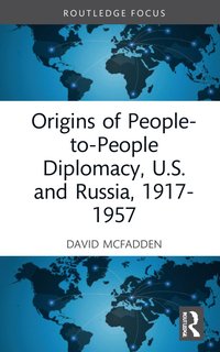 bokomslag Origins of People-to-People Diplomacy, U.S. and Russia, 1917-1957