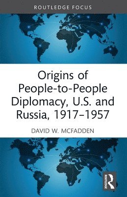 bokomslag Origins of People-to-People Diplomacy, U.S. and Russia, 1917-1957