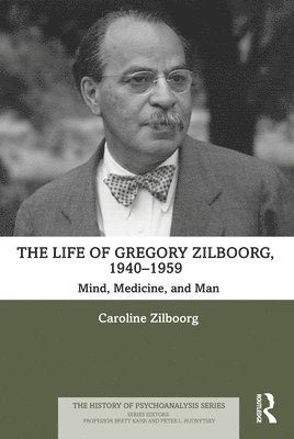The Life of Gregory Zilboorg, 19401959 1