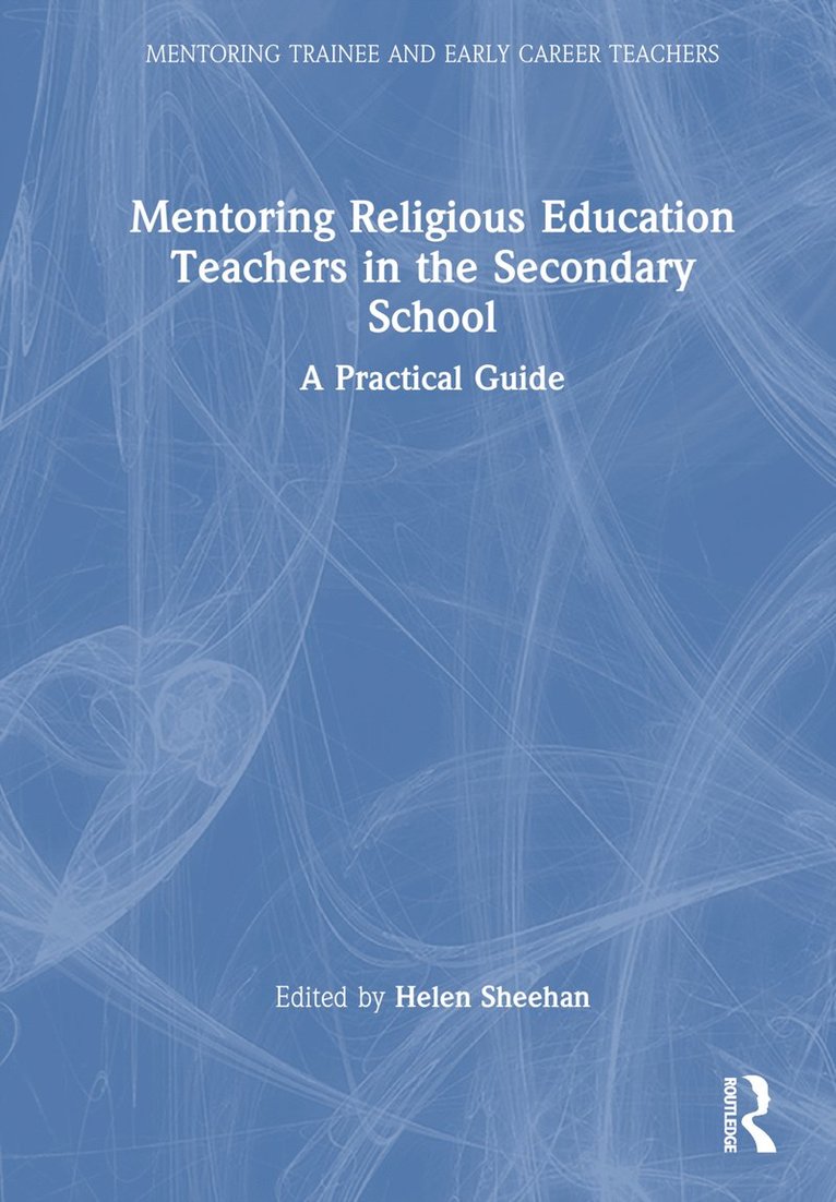 Mentoring Religious Education Teachers in the Secondary School 1