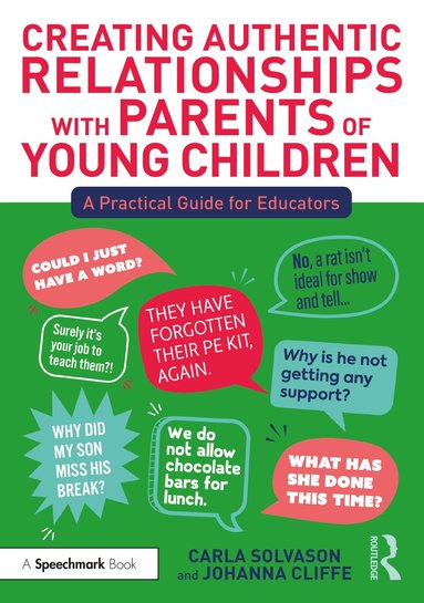 Carla Solvason, Johanna Cliffe - Creating Authentic Relationships with Parents of Young Children, Häftad