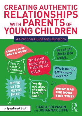 Carla Solvason, Johanna Cliffe, UK) Solvason, Carla (University of Worcester - Creating Authentic Relationships with Parents of Young Children, Häftad