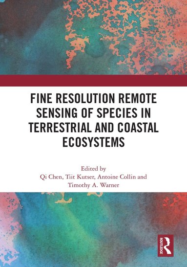 bokomslag Fine Resolution Remote Sensing of Species in Terrestrial and Coastal Ecosystems