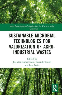 Sustainable Microbial Technologies for Valorization of Agro-Industrial Wastes 1