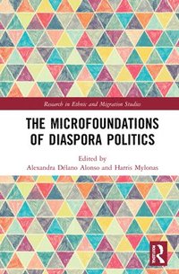 bokomslag The Microfoundations of Diaspora Politics