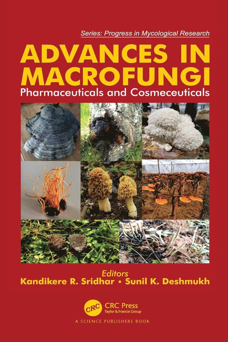 Kandikere R. Sridhar, Sunil Kumar Deshmukh, India) Sridhar, Kandikere R. (Mangalore University, India) Deshmukh, Sunil Kumar (GreenVention Biotech Private Limited - Advances in Macrofungi, Häftad