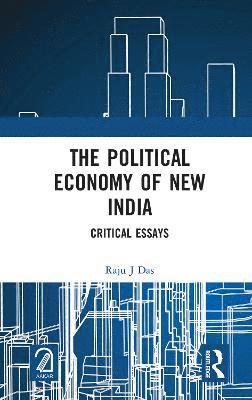 bokomslag The Political Economy of New India